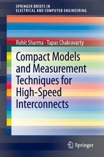 Compact Models and Measurement Techniques for High-Speed Interconnects