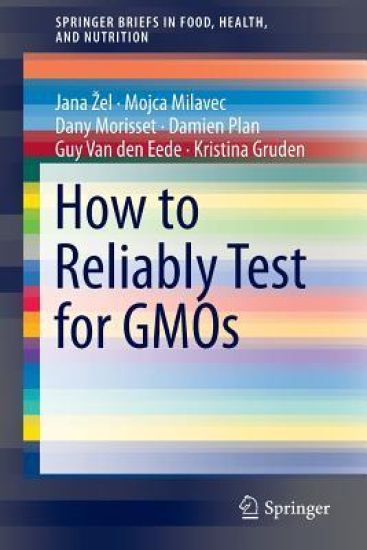 How to Reliably Test for GMOs