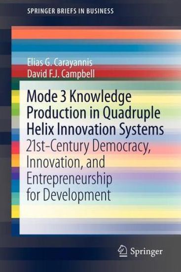 Mode 3 Knowledge Production in Quadruple Helix Innovation Systems