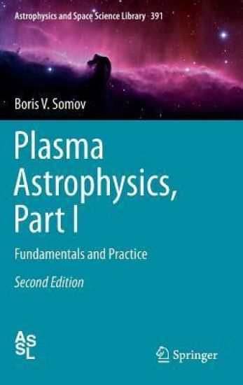 Plasma Astrophysics, Part I