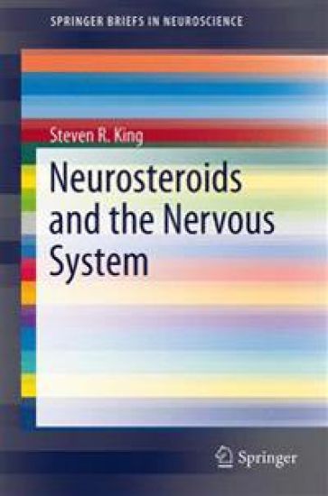 Neurosteroids and the Nervous System