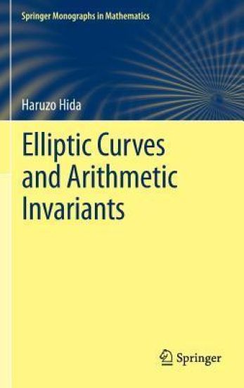 Elliptic Curves and Arithmetic Invariants