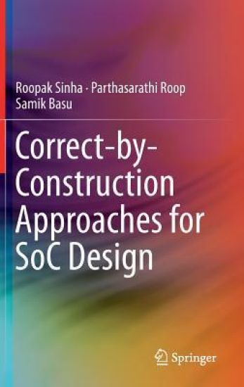 Correct-by-Construction Approaches for SoC Design