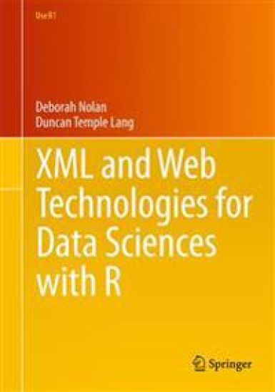 XML and Web Technologies for Data Sciences with R