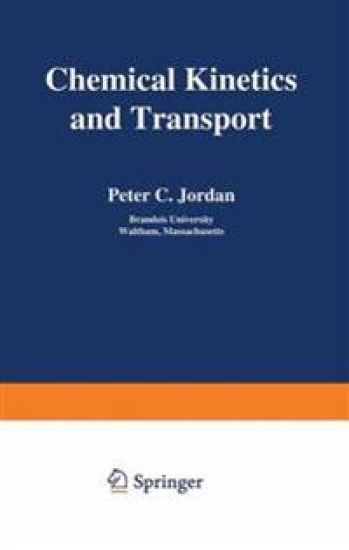 Chemical Kinetics and Transport