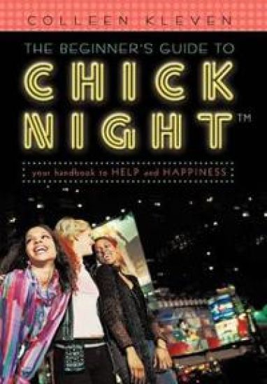 The Beginner's Guide to Chick Night