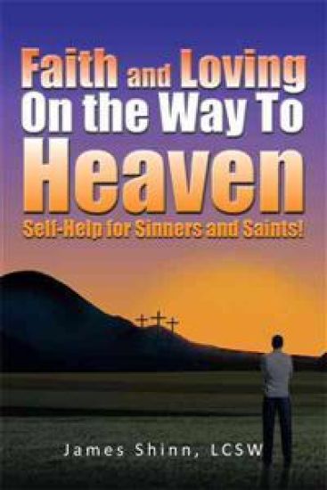 Faith and Loving On the Way To Heaven