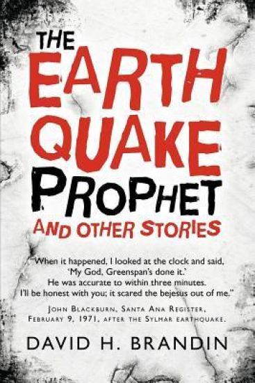 The Earthquake Prophet