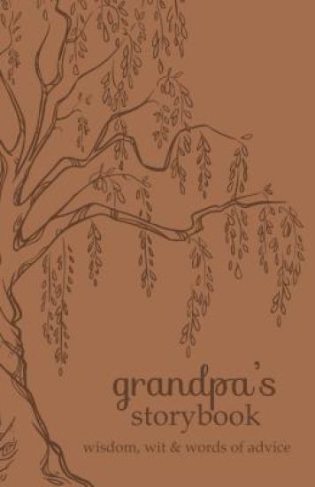 Grandpa's Storybook: Wisdom, Wit, and Words of Advice
