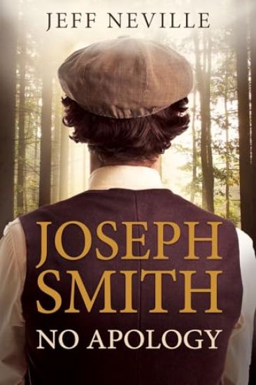 Joseph Smith: No Apology