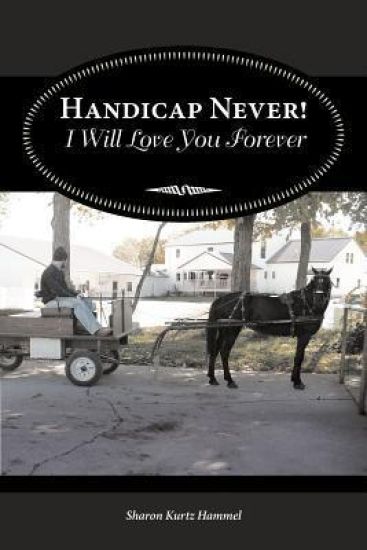 Handicap Never! I Will Love You Forever