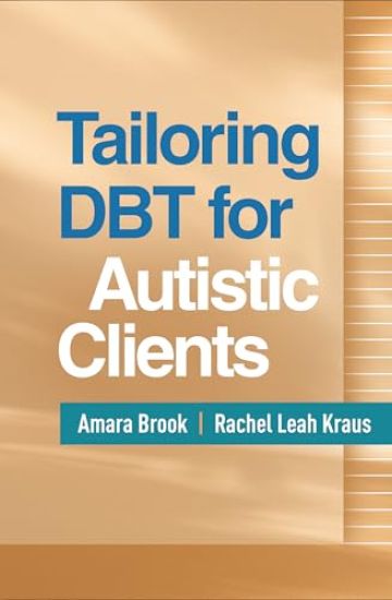 Tailoring DBT for Autistic Clients
