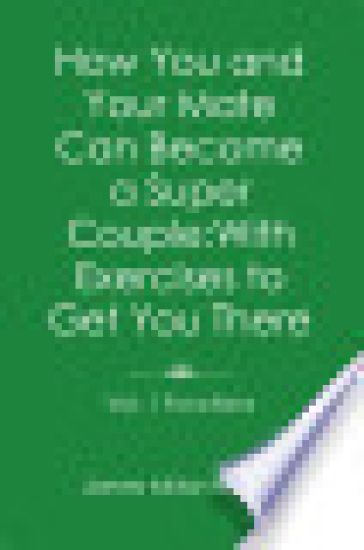 How You and Your Mate Can Become a Super Couple