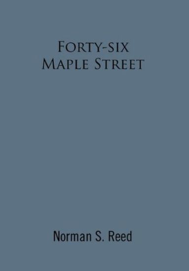 Forty-Six Maple Street