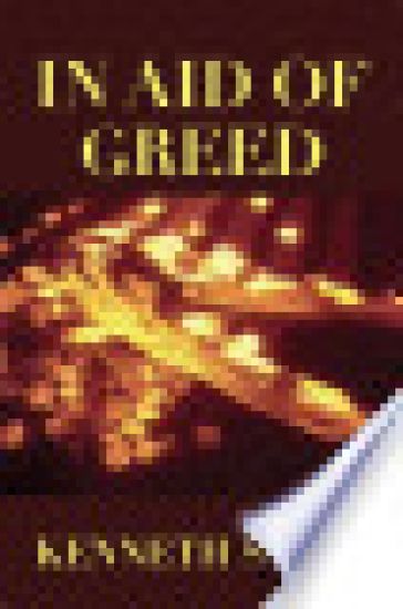 In Aid of Greed