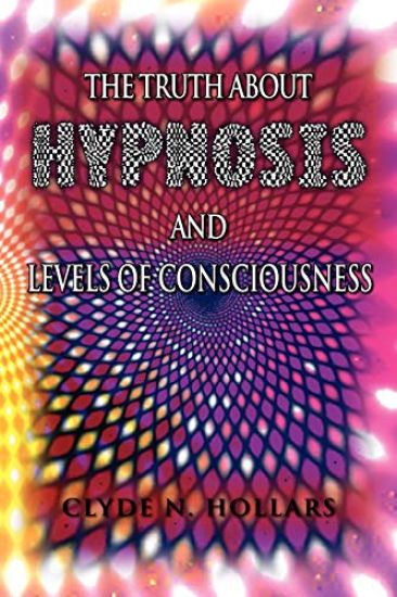 The Truth About Hypnosis and Levels of Consciousness