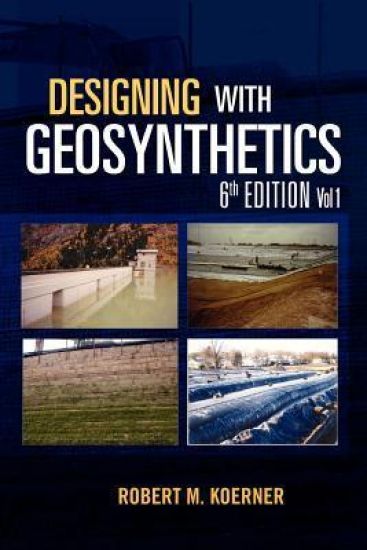 Designing with Geosynthetics - 6th Edition Vol. 1
