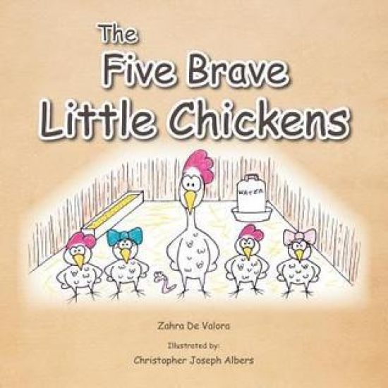 The Five Brave Little Chickens