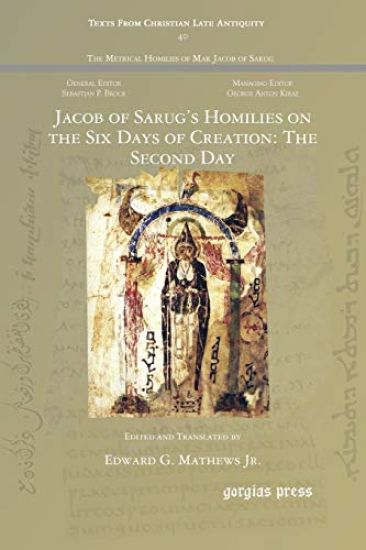 Jacob of Sarug’s Homilies on the Six Days of Creation: The Second Day