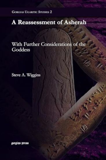 A Reassessment of Asherah