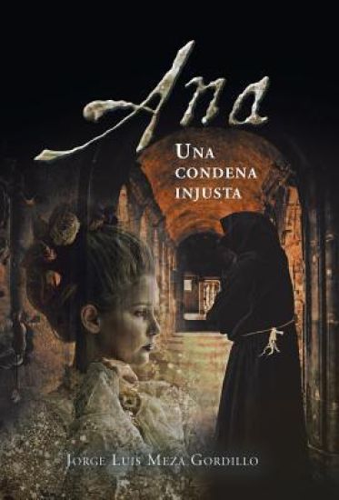 Ana, Una Condena Injusta