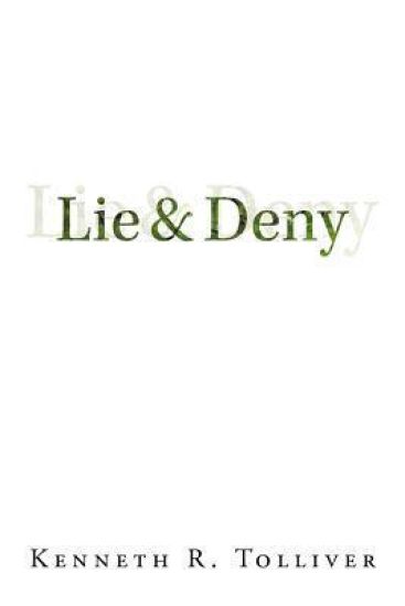 Lie and Deny