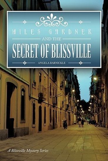 Miles Gardner and the Secret of Blissville