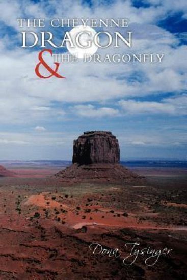 The Cheyenne Dragon & the Dragonfly