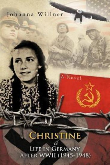 Christine A Life in Germany After WWII (1945-1948)