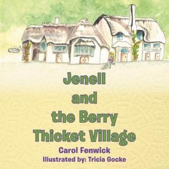 Jenell and the Berry Thicket Village