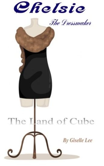 The Land of Cube: The Dressmaker