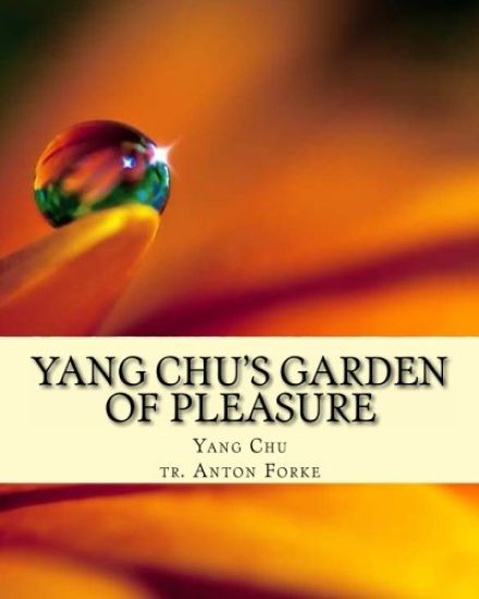 Yang Chu's Garden of Pleasure