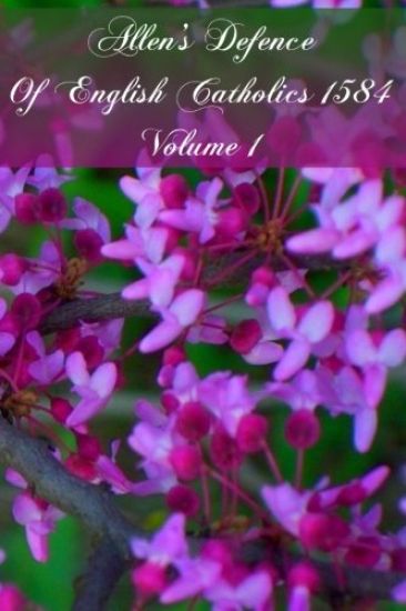 Allen's Defence Of English Catholics 1584