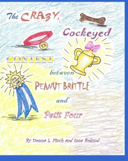 The Crazy, Cockeyed, Contest between Peanut Brittle and Petit Four: Pandora Puckett