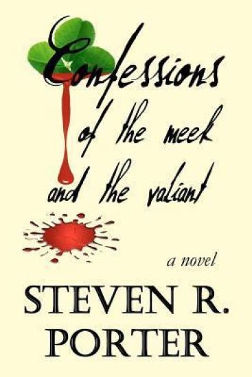 Confessions of the Meek and the Valiant