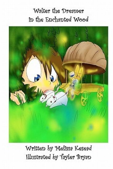 Walter The Dreamer In The Enchanted Wood