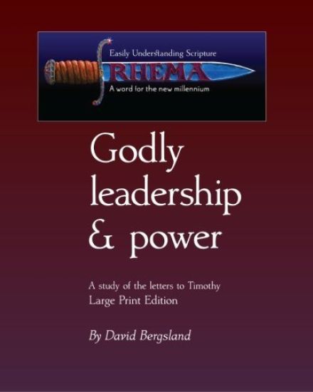 Godly Leadership & Power: I & II Timothy