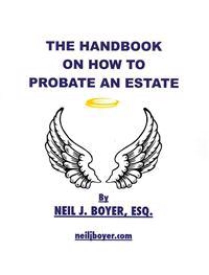 The Handbook on How to Probate an Estate