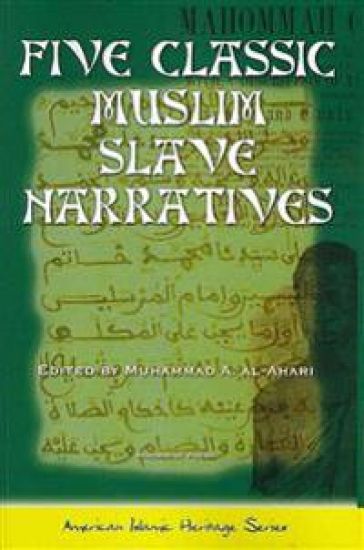 Five Classic Muslim Slave Narratives
