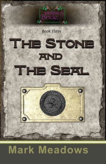 The Stone and the Seal: Solomon's Bride Book 3
