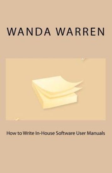 How to Write In-House Software User Manuals
