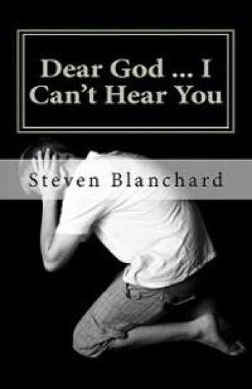 Dear God ... I Can't Hear You: does God really answer prayers?