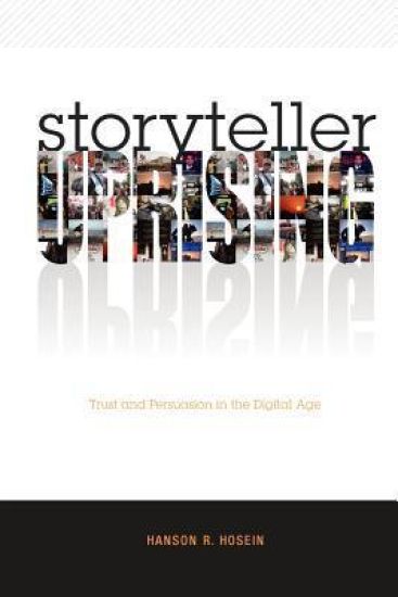 Storyteller Uprising: Trust & Persuasion in the Digital Age