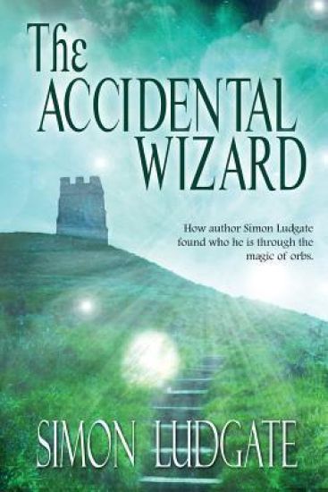 The Accidental Wizard: Simon Ludgate