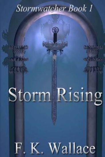 Storm Rising: Stormwatcher Book I
