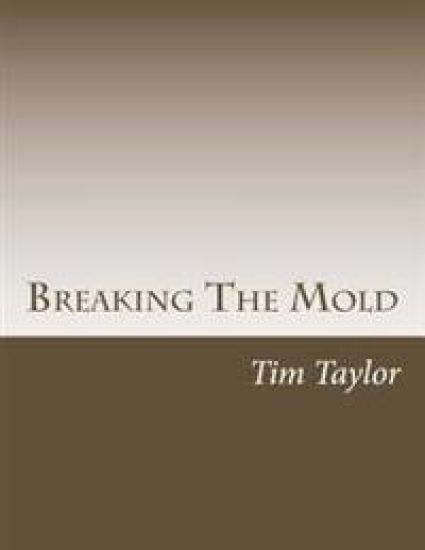 Breaking The Mold