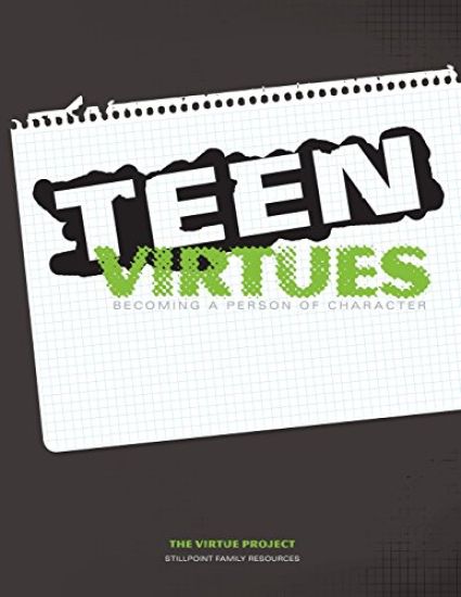 Teen Virtues: Becoming a person of character