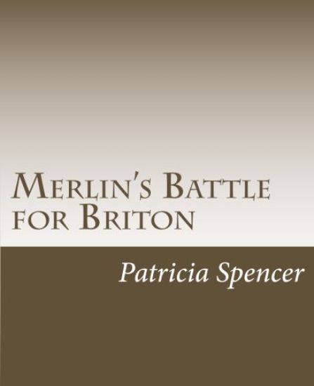 Merlin's Battle for Briton: based pn the history written by (Wm.) Wace, titled "Roman Le Brut"