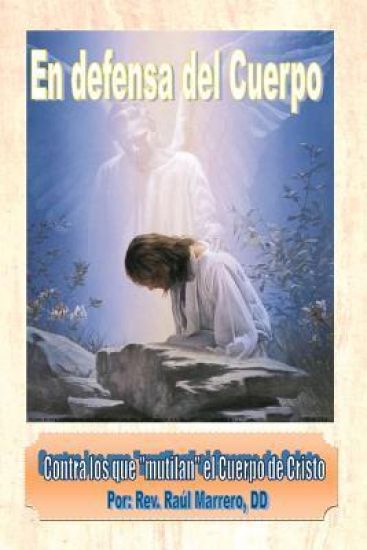 En defensa del Cuerpo: Contra aquellos que "mutilan" el Cuerpo de Cristo