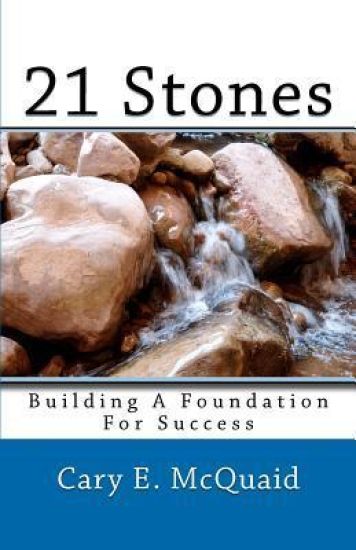 21 Stones: Building a Foundation For Success